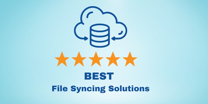 Best File Syncing Solutions According To Impartial Reviews