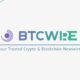 BTCWire: A Game-Changing Crypto Press Release Distribution Service for Maximum Exposure