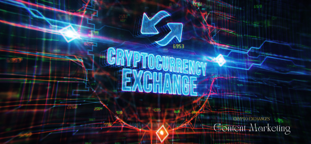 Content Marketing for Crypto Exchanges:
