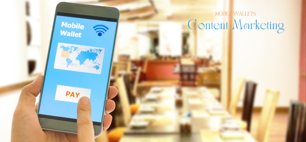 Effective Content Marketing for Mobile Wallets