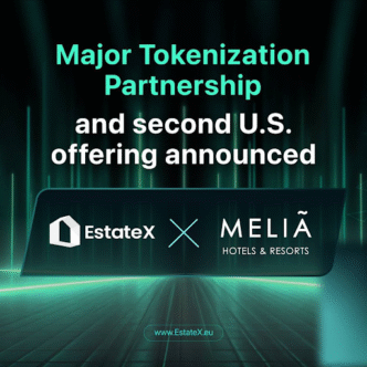 Tokenized Hospitality Booms: EstateX and Melia Hotels Offer Second Resort Investment Round in U.S.