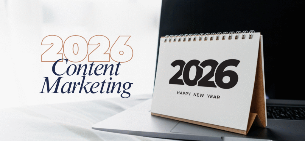 Content Marketing Strategies That Will Work for Businesses and Professionals in 2026
