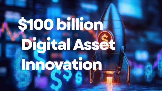 The $100 billion Digital Asset Innovation