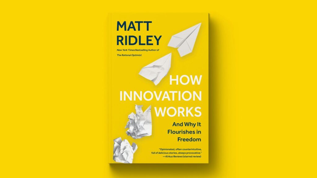 Matt Ridley's How Innovation Works