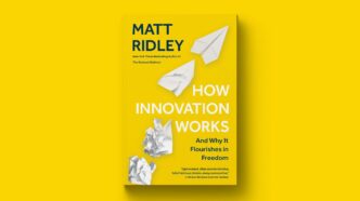 Matt Ridley's How Innovation Works