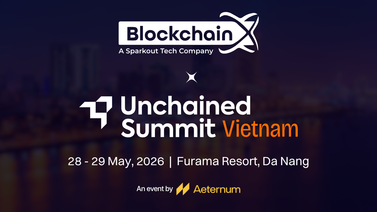 BlockchainX, Unchained Summit Vietnam'da Kurumsal Blockchain Yeteneklerini Sergileyecek