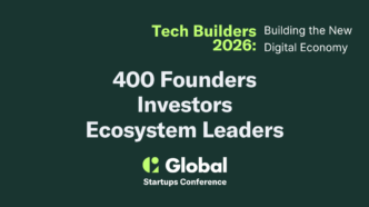 Global Startups to Host Tech Builders 2026