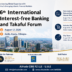 6th International Interest-Free Banking and Takaful Forum 2026