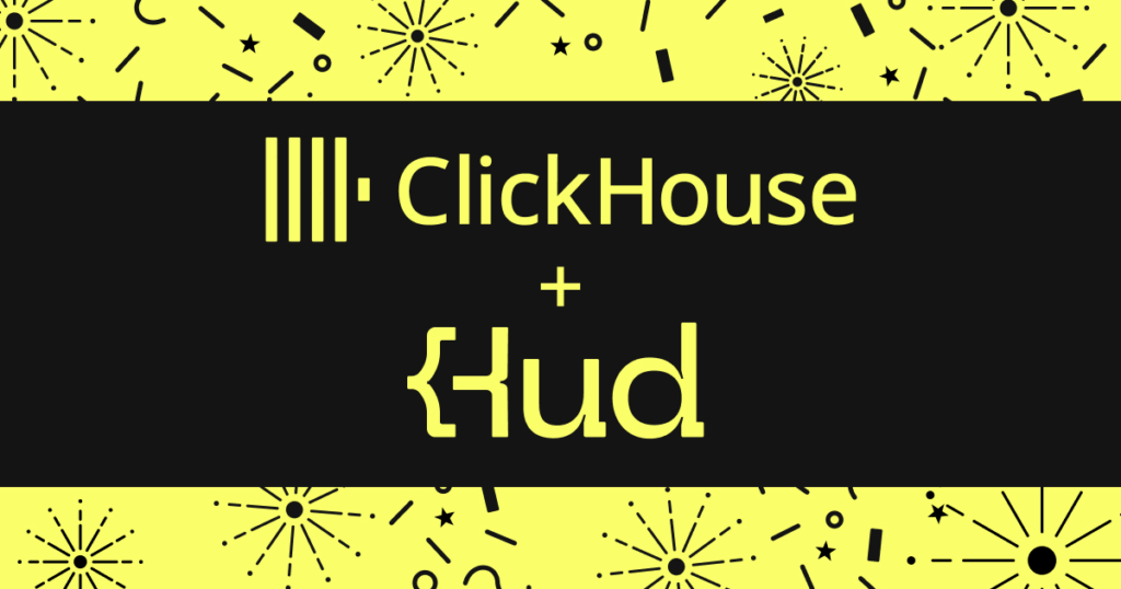 ClickHouse + Hud