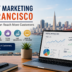 Internet Marketing San Francisco: How Businesses
