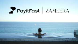 PayitFast Partners with Zameera to Bring Ultra-Luxury Travel to Members